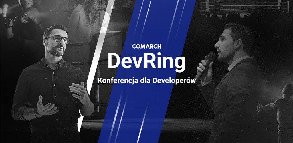 Comarch DevRing – konferencja, której nie warto przeoczyć