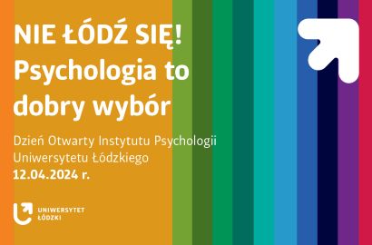 Dzień Otwarty Instytutu Psychologii Uniwersytetu Łódzkiego (UŁ)