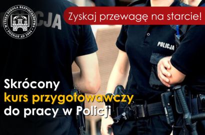 Skrócony kurs przygotowawczy do Policji - Wyższa Szkoła Bezpieczeństwa