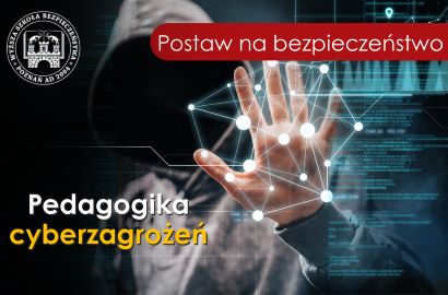 Wyższa Szkoła Bezpieczeństwa oferuje specjalność - Pedagogika cyberzagrożeń