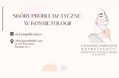 Twoja kariera w branży health&beauty -  II Jesienne Sympozjum Kosmetologii